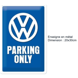 ENSEIGNE METAL 20X30 VW PARKING ONLY