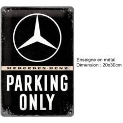 ENSEIGNE METAL 20X30 MERCEDES PARKING ONLY