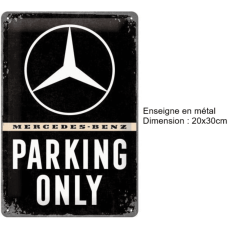 ENSEIGNE METAL 20X30 MERCEDES PARKING ONLY