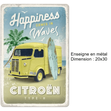 ENSEIGNE METAL 20X30 CITROEN TYPE H - HAPPINESS COMES IN WAVES