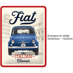 ENSEIGNE METAL 15X20 FIAT 500 - THE ITALIAN CLASSIC
