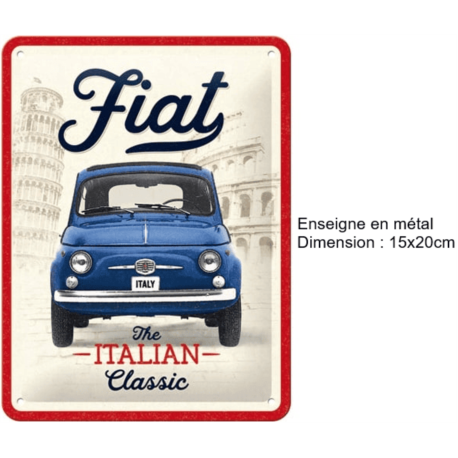 ENSEIGNE METAL 15X20 FIAT 500 - THE ITALIAN CLASSIC