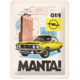 ENSEIGNE METAL 15x 20 OPEL - MANTA! GT/E