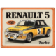 ENSEIGNE METAL 30X40 RENAULT R5 TURBO 1980