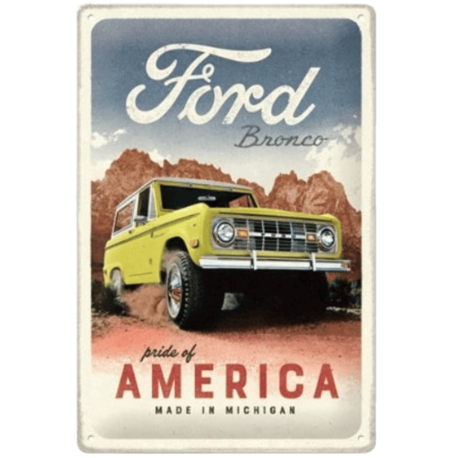 ENSEIGNE METAL 20x30 FORD BRONCO PRIDE OF AMERICA