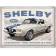 ENSEIGNE METAL 30X40 SHELBY - 1967 GT 500